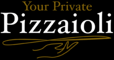 Your Private Pizzaioli